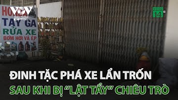 Đinh tặc phá xe lẩn trốn sau khi bị “lật tẩy” chiêu trò | VTC14