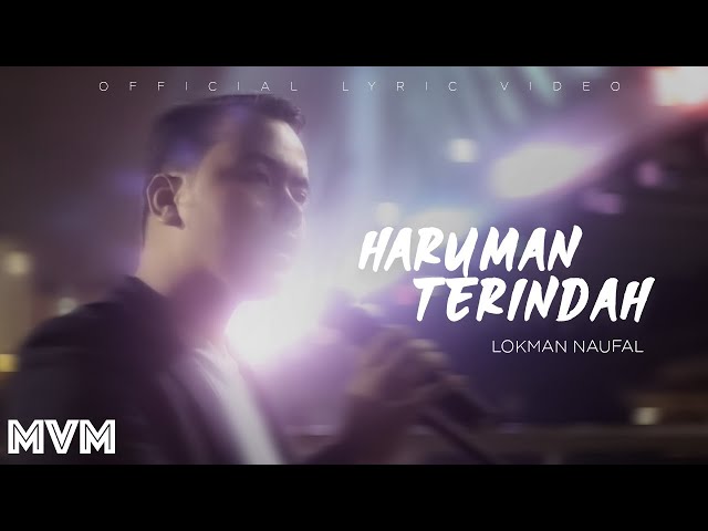Haruman Terindah - PU Lokman Naufal [Official Lyric Video] LAGU VIRAL class=