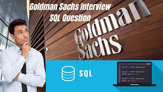 Goldman Sachs Interview SQL Question