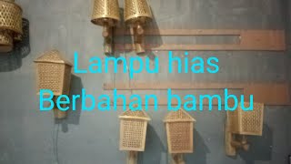 cara membuat lampu hias sederhana berbahan bambu,,#kerajinan #alternative #bamboo