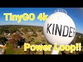 GepRC TinyGO 4k Acro!  Clean Power Loop!!!