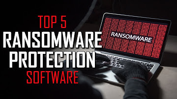 Top 5 Best Ransomware Protection Software