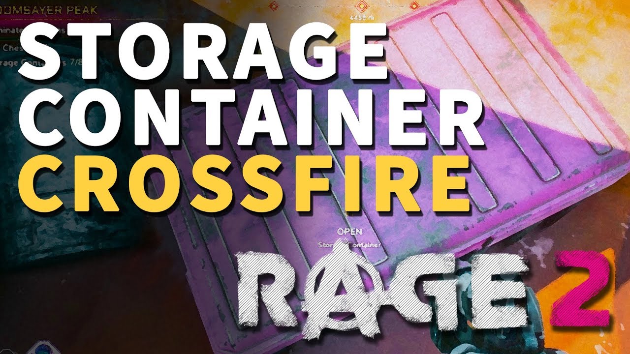 Crossfire Storage Container Rage 2 Location YouTube