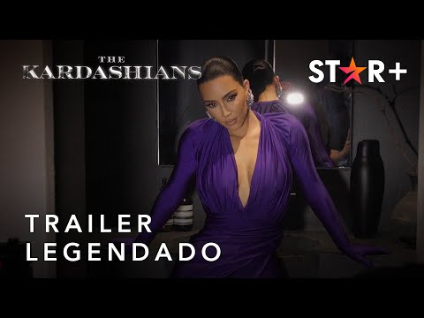 The Kardashians | Trailer Oficial Legendado | Star+