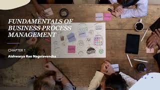 Chapter 1 - Fundamentals of Business Process Management | IS468