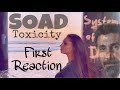 System of a down (SOAD) first reaction to TOXICITY