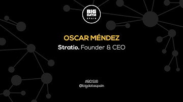 Interview to Oscar Mendez at Big Data Spain 2016