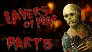 Why does it have to be DOLLS?! | Layers of Fear | #5