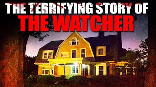 The true story of the Watcher