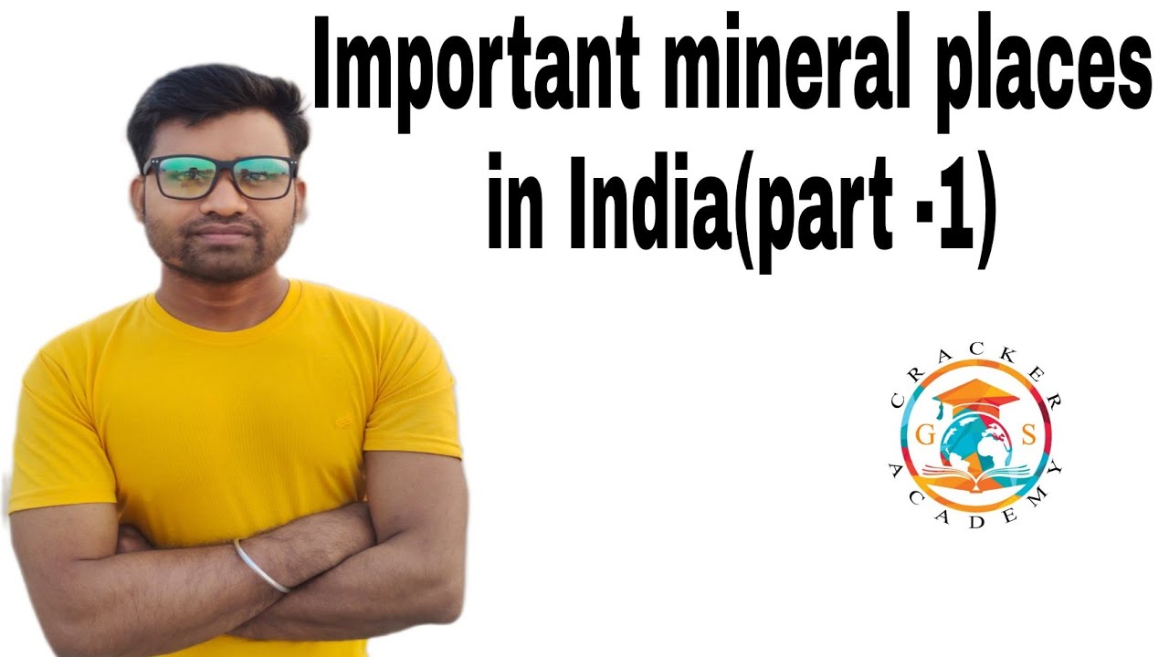 INDIAN GEOGRAPHY by SUNIL KUMAR Important Mineral Places in India