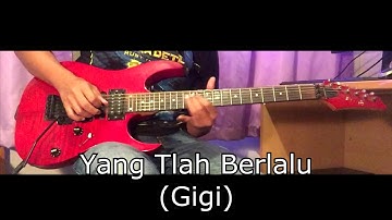 Yang Tlah Berlalu (Nirwana) - Gigi (Guitar Solo Cover)