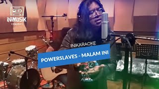 Video-Miniaturansicht von „IniKaraoke | Powerslaves - Malam Ini“