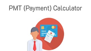 PMT Calculation (Payment Amount) Calculator tools screenshot 5