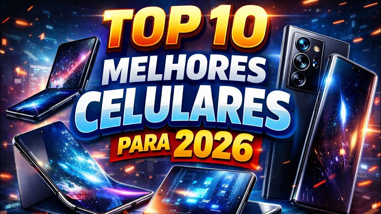 TOP 10 CELULARES INCRÍVEIS PARA 2026! 😱 Tecnologia que Vai Surpreender!