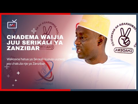 CHADEMA YAITAKA SMZ ITOE MAELEZO YA KINA JUU YA KUZUIA UUZWAJI WA MCHELE NA SUKARI NJE YA ZANZIBAR