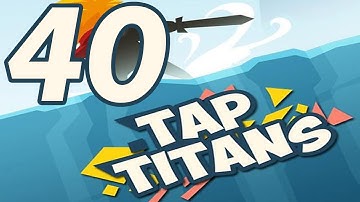 Tap Titans - Gameplay Walkthrough Part 40 - Prestige 1 (iOS, Android)