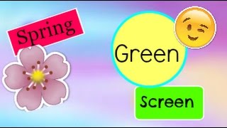 Green screen transition for spring