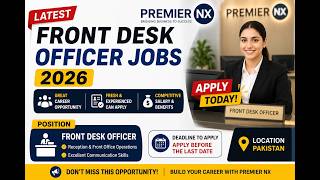 Latest Front Desk Officer Jobs 2026 | Premier NX Careers | Apply Today