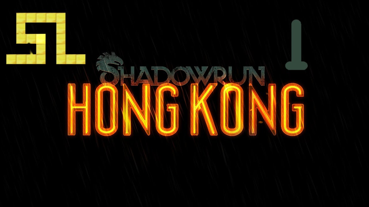 Shadowrun Hong Kong - Ep 1 - The Return