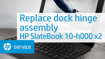 Replace the dock hinge assembly | HP SlateBook 10-h000 x2 | HP Support