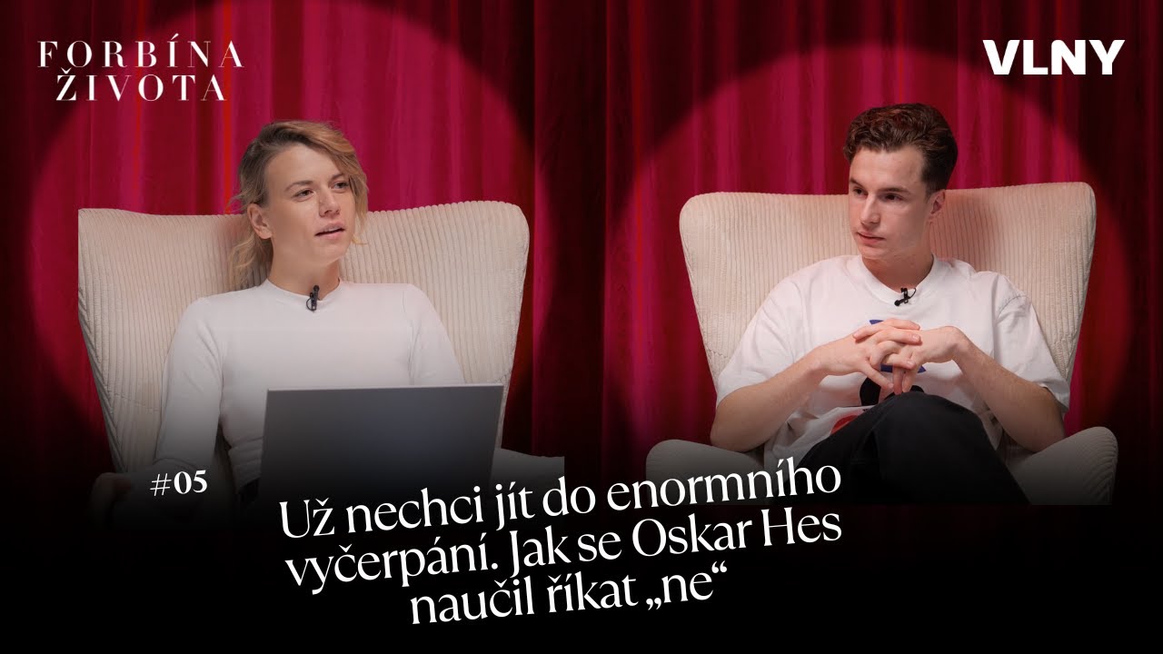 Už nechci jít do enormního vyčerpání. Jak se Oskar Hes naučil říkat „ne“ | Forbína života #05