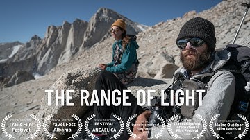 The Range of Light - Award Winning Hiking Documentary - 400 Miles in 35 Days
