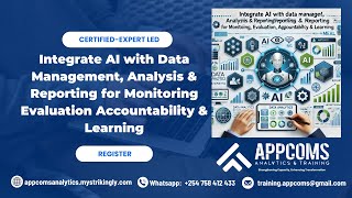 Leverage AI for Smarter MEAL Data Management, Analysis, and Reporting | Appcoms Institute 2025