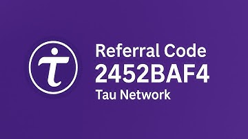 Pi Network Is The Past, Tau Network Is The Future | Referral Code 2452BAF4