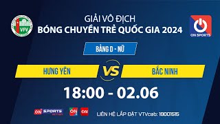 🔴Trực tiếp | HUWNGG YÊN vs BẮC NINH | Bảng D - Nam giải bóng chuyền hạng A quốc gia 2024