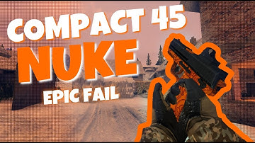 [Bullet Force] Compact 45 nuke (fail)