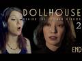 "Forgetting is magic, isn't it?" | Dollhouse: Behind The Broken Mirror [2 - ENDING]