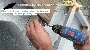 Hướng dẫn thi công sàn bằng tấm ván xi măng Cemboard đơn giản