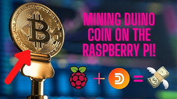 Mining on the Raspberry Pi 4 With Duino-Coin - A Crypto Coin for Low Powered Devices!