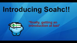 (OLD) Introducing Soahc- Kirby FC