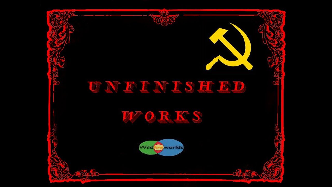 Unfinished Works - Wildfire Worlds