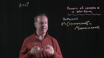 Powers of Complex Numbers in Polar Form - DeMoivre