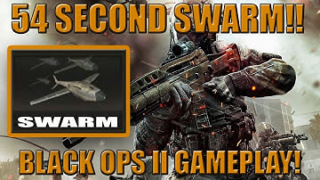 Black Ops 2 - FAST Swarm Scorestreak (54 Seconds)!