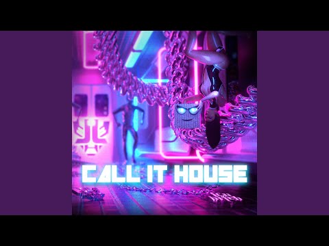 Call It House (Extended Mix)