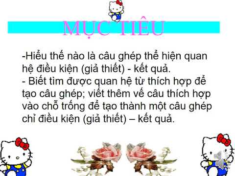 Lớp 5_Tuần 22_ LTVC_Bài: Nối các vế câu ghép bằng quan hệ từ.