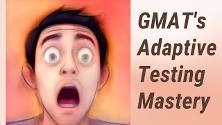 Mastering Difficult Questions in GMAT's Adaptive Testing