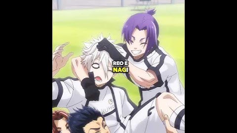 Reo e Nagi foram chamados para entrar no Blue Lock