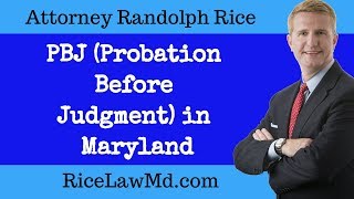 What is (PBJ) Probation Before Judgment in Maryland?