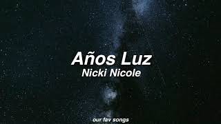 años luz - nicki nicole (lyrics/letra)