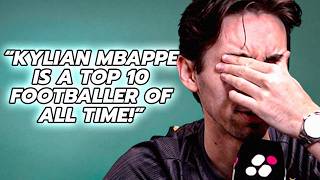 Kylian Mbappe Is ALREADY A Top 10 Player Of ALL TIME?! | FOOTBALL HOT TAKES