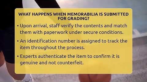 What Happens When Memorabilia Is Submitted For Grading? - The Memorabilia Zone