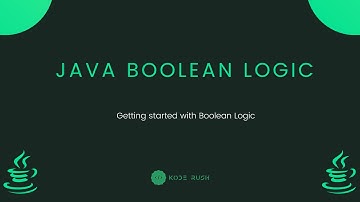 Java Fundamentals - Boolean Logic