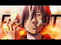 The Kings of Creation「AMV」Faint ᴴᴰ