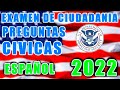 EXAMEN DE CIUDADANIA 2022 EN ESPAÑOL 100 PREGUNTAS CIVICAS PARA ENTREVISTA DE CIUDADANIA AMERICANA