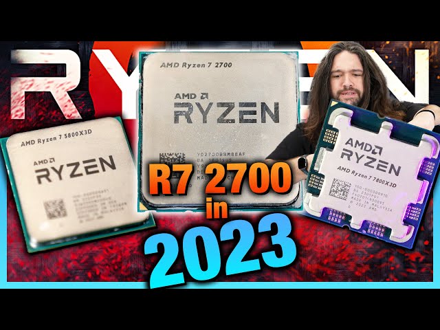 AMD Ryzen 7 2700X in 2023: Benchmarks vs. 5800X3D, 7800X3D, & More