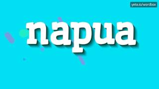 Napua - How To Pronounce It?